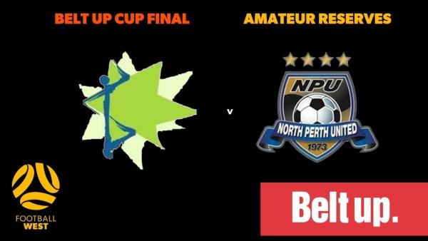Belt Up Amateur Reserves Cup - Grand Final - Maccabi Soccer Club vs North Perth United