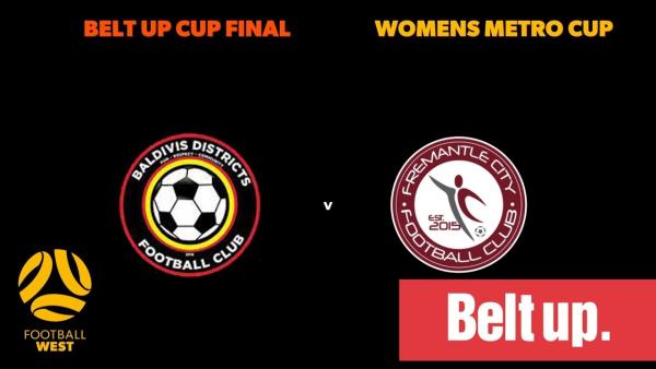 Belt Up Womens Metro Cup - Grand Final - Baldivis Districts FC vs Fremantle City Football Club